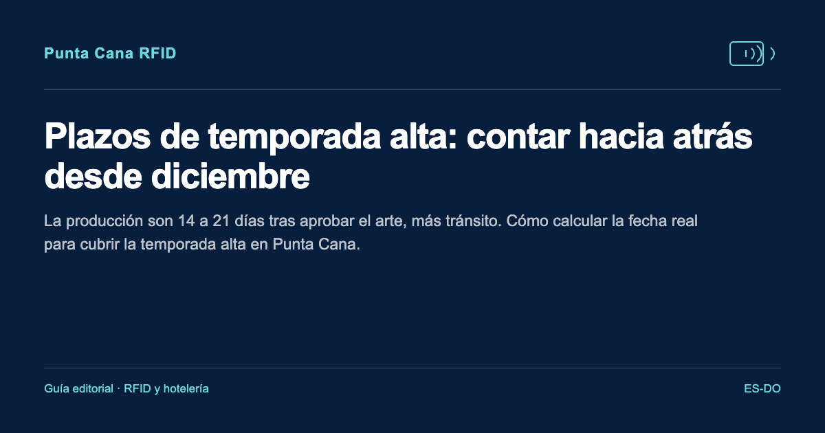 Plazos de temporada alta: contar hacia atrás desde diciembre