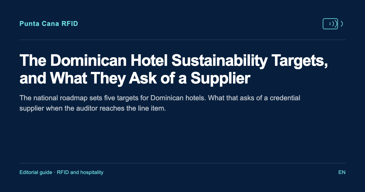 The Dominican Hotel Sustainability Targets, and What They Ask of a Supplier