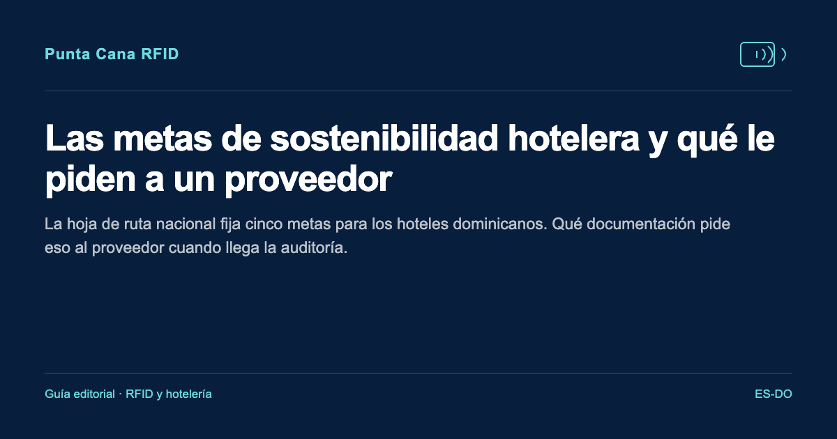 Las metas de sostenibilidad hotelera y qué le piden a un proveedor